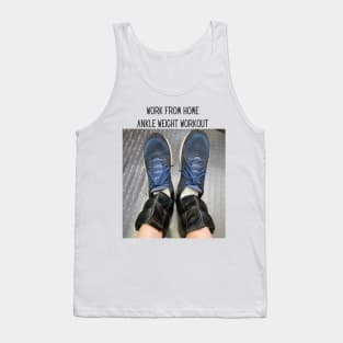 Work From Home Ankle Weight Workout Tank Top